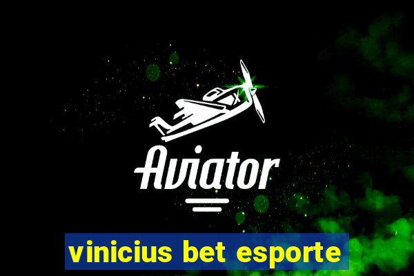 vinicius bet esporte